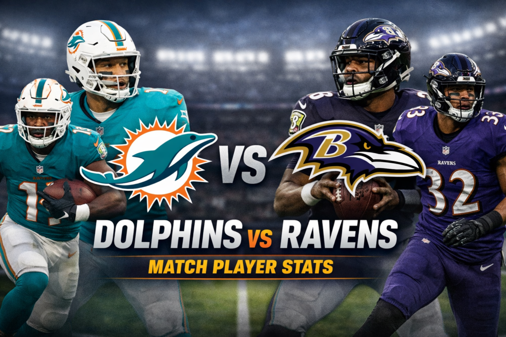Miami Dolphins vs Baltimore Ravens Match Player Stats Analysis