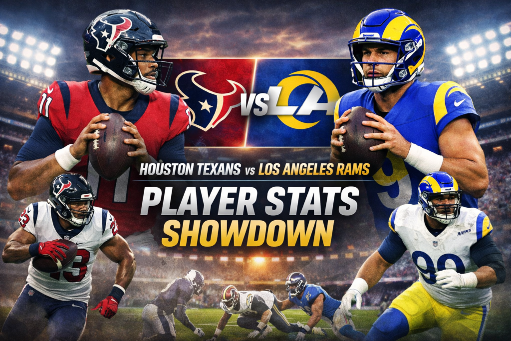 Houston Texans vs Rams Match Player Stats Guide