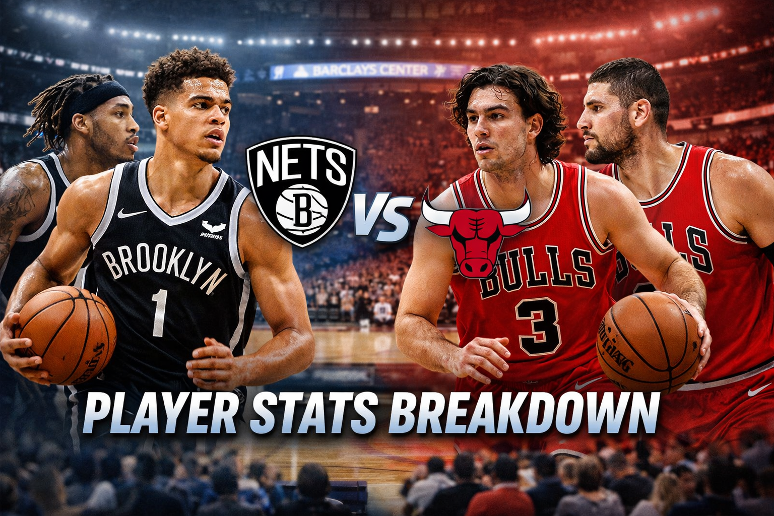 Brooklyn Nets vs Chicago Bulls Match Player Stats